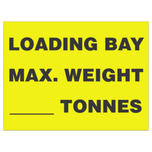Loading Bay Max Weight (Blank) Sign 450mm x 300mm - Image 1